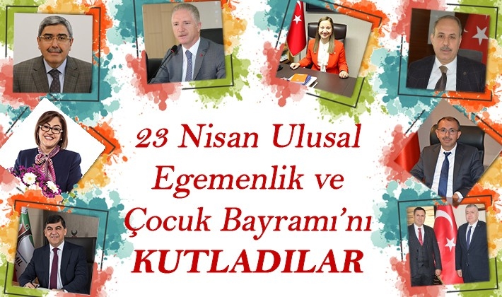 23 Nisan Ulusal Egemenlik ve Çocuk Bayramı'nı Kutladılar