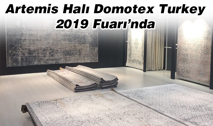 Artemis Halı Domotex Turkey 2019 Fuarı’nda