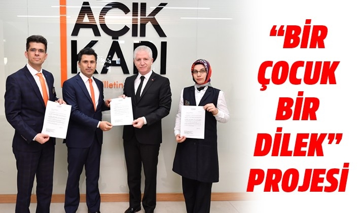 “Bir Çocuk Bir Dilek” projesi