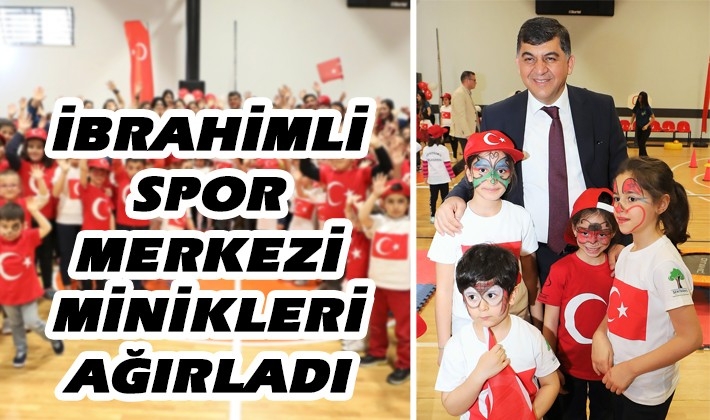 İBRAHİMLİ SPOR MERKEZİ MİNİKLERİ AĞIRLADI