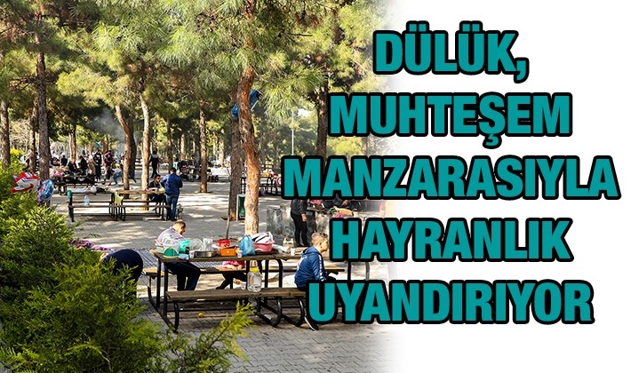 DÜLÜK, MUHTEŞEM MANZARASIYLA HAYRANLIK UYANDIRIYOR