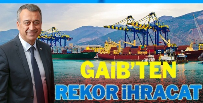 GAİB’TEN REKOR İHRACAT