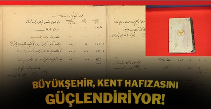 BÜYÜKŞEHİR, KENT HAFIZASINI GÜÇLENDİRİYOR!