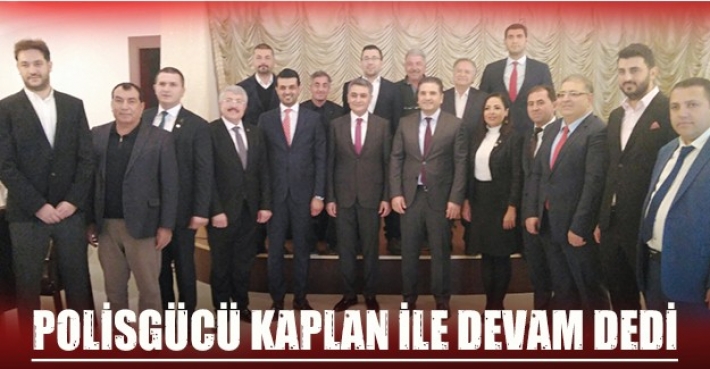 POLİSGÜCÜ KAPLAN İLE DEVAM DEDİ