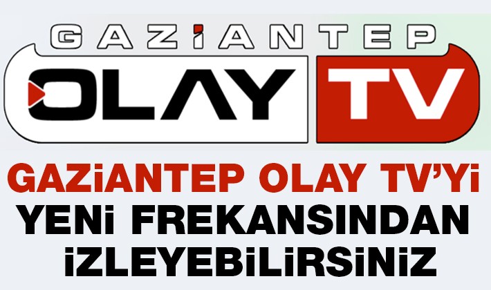 Gaziantep Olay Tv’yi yeni frekansından izleyebilirsiniz