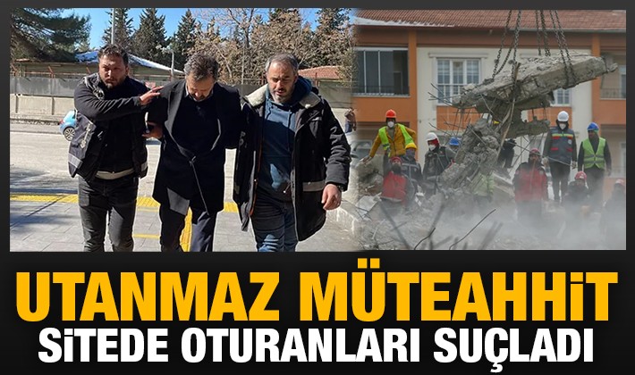 Utanmaz müteahhit sitede oturanları suçladı