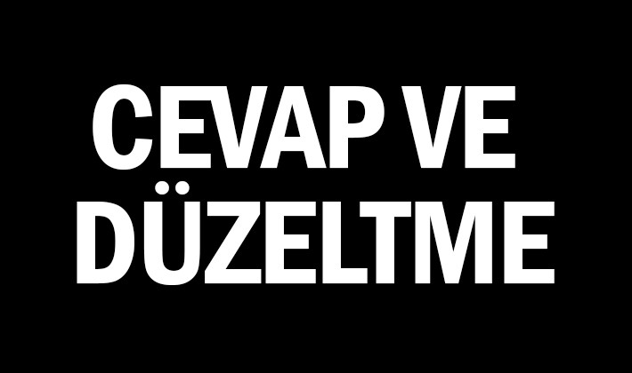 CEVAP VE DÜZELTME