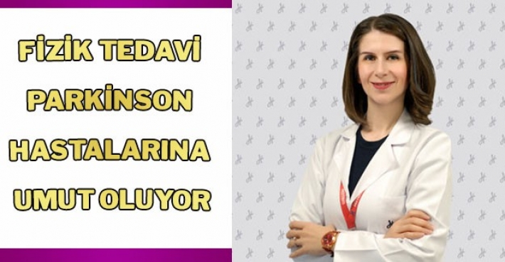 FİZİK TEDAVİ, PARKİNSON HASTALARINA UMUT OLUYOR