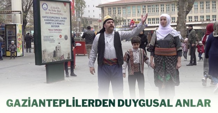 GAZİANTEPLİLERDEN DUYGUSAL ANLAR