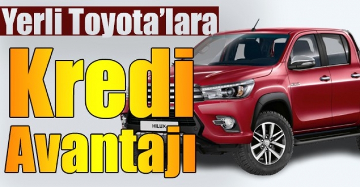 Yerli Toyota’lara Kredi Avantajı