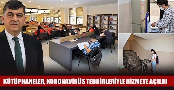 KÜTÜPHANELER, KORONAVİRÜS TEDBİRLERİYLE HİZMETE AÇILDI