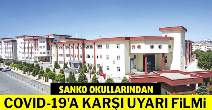 SANKO OKULLARINDAN COVID-19'A KARŞI UYARI FİLMİ