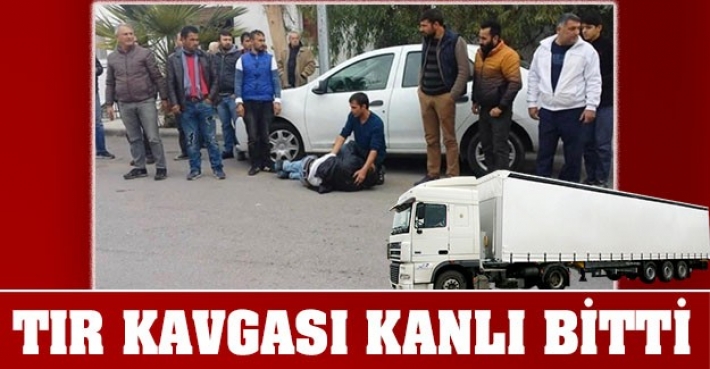 TIR KAVGASI KANLI BİTTİ