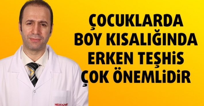 ÇOCUKLARDA BOY KISALIĞINDA ERKEN TEŞHİS ÇOK ÖNEMLİDİR