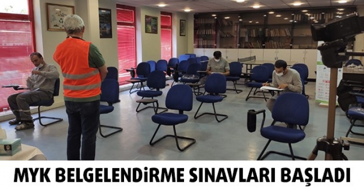 MYK BELGELENDİRME SINAVLARI BAŞLADI