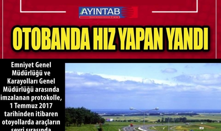 otobanda Hız Yapan Yandı.