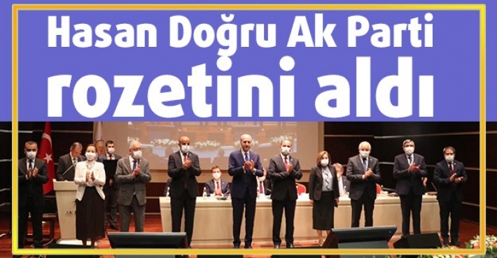 Hasan Doğru Ak Parti rozetini aldı