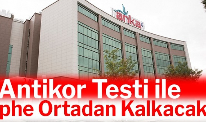 Antikor Testi İle Şüphe Ortadan Kalkacak