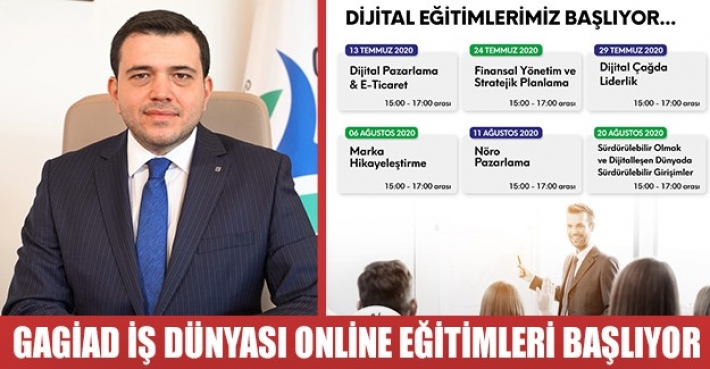 GAGİAD İŞ DÜNYASI ONLİNE EĞİTİMLERİ BAŞLIYOR