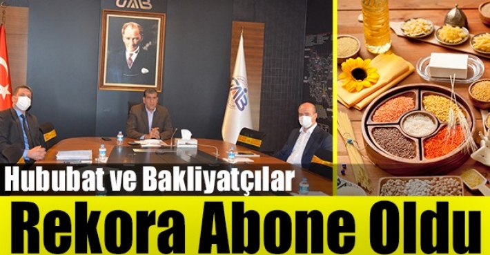 Hububat ve Bakliyatçılar Rekora Abone Oldu