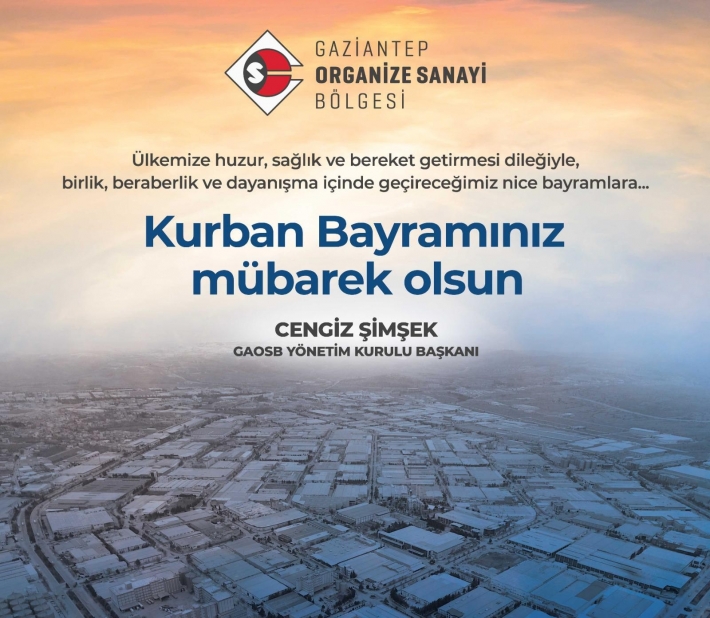 GAZİANTEP  ORGANİZE SANAYİ BÖLGESİ KURBAN BAYRAMINI KUTLADI