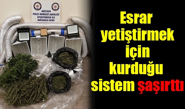 Esrar yetiştirmek için kurduğu sistem şaşırttı