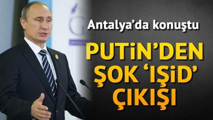 Rusya Lideri Putin'den G20 Zirvesinde Şok 'IŞİD' Çıkışı