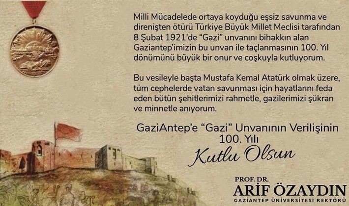 PROF. DR. ÖZAYDIN, ‘GAZİLİK’ UNVANI VERİLİŞİNİN 100. YIL DÖNÜMÜNÜ KUTLADI