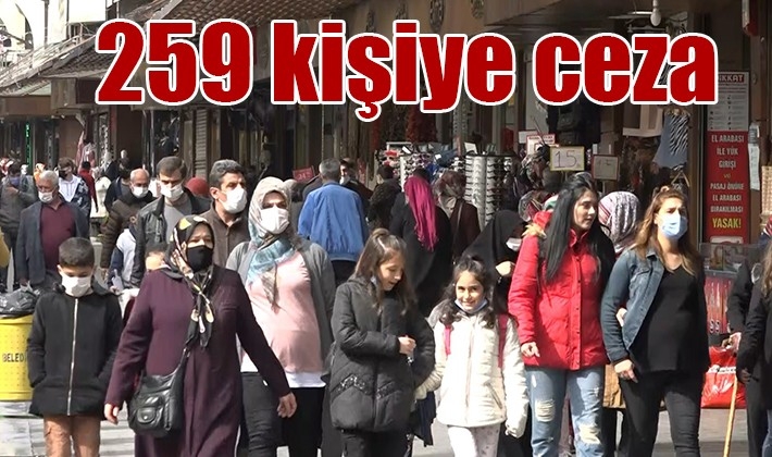 259 kişiye ceza