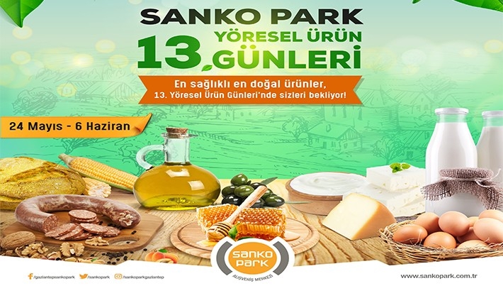 Sanko Park'ta yöresel ürün günleri başladı