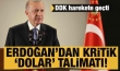 Erdoğan'dan kritik dolar talimatı: Manipülasyon araştırılacak